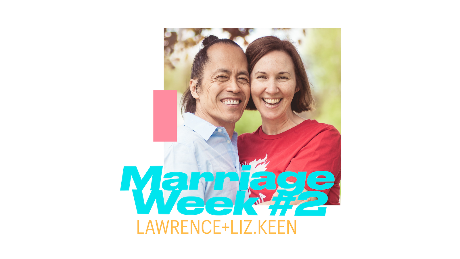 Marriage Week #2