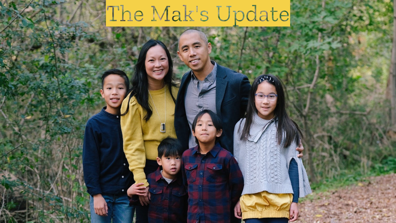 Mak Family Update